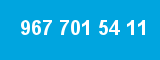 967 701 54 11 967 701 54 11